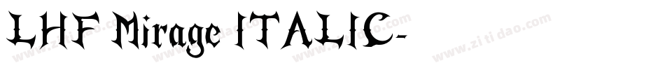 LHF Mirage ITALIC字体转换